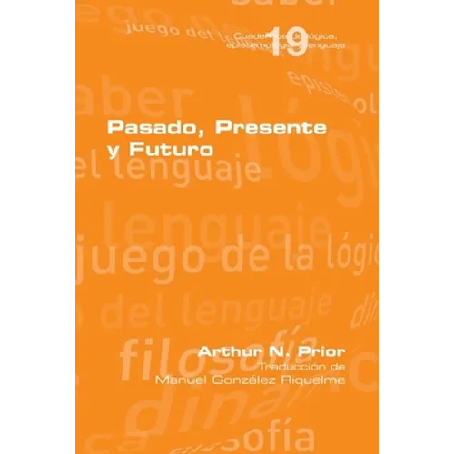 Pasado, Presente y Futuro