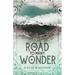 The Road to Many a Wonder