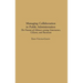 Managing Collaboration in Public Administration: The Promise of Alliance among Governance, Citizens, and Businesses