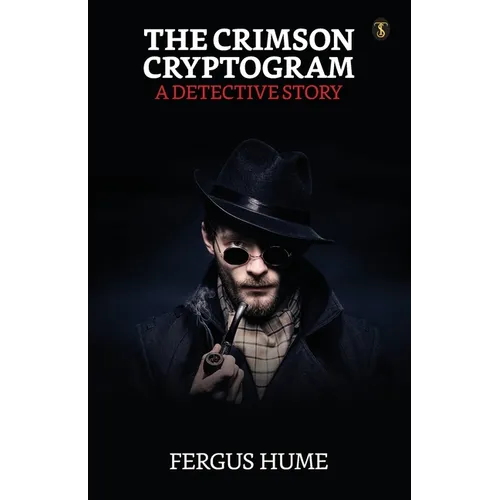 The Crimson Cryptogram A Detective Story