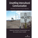 Unsettling Intercultural Communication: Rethinking Colonialism through Indigeneity