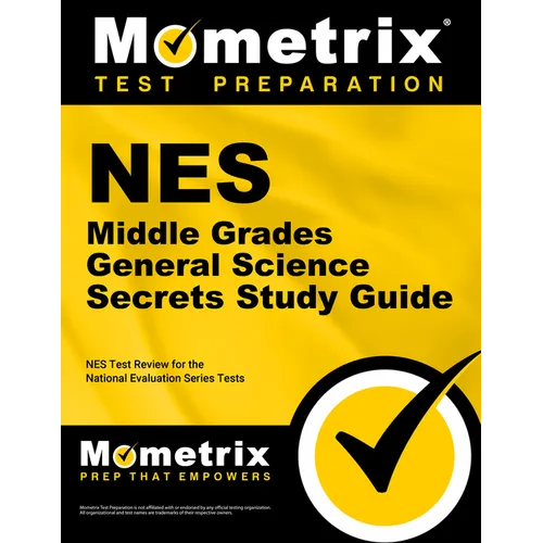 NES Middle Grades General Science Secrets Study Guide: NES Test Review for the National Evaluation Series Tests