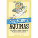 The One-Minute Aquinas: The Doctor's Quick Answers to Fundamental Questions