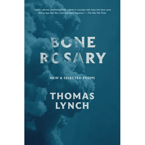 Bone Rosary: New and Selected Poems