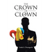The Crown or the Clown