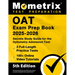 OAT Exam Prep Book 2025-2026 - 3 Full-Length Practice Tests, 100+ Online Video Tutorials, Secrets Study Guide for Optometry Admission: [5th Edition]