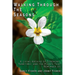 Walking Through The Seasons: A Living Archive of Ceremony, Territory, and The Plants That Remember US