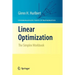 Linear Optimization: The Simplex Workbook