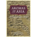 Aromas of Asia: Exchanges, Histories, Threats