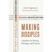 Making Disciples: Catechesis in History, Theology, and Practice