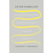 After Disbelief: On Disenchantment, Disappointment, Eternity, and Joy