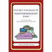 The Best Ever Book of Anesthesiologist Jokes: Lots and Lots of Jokes Specially Repurposed for You-Know-Who