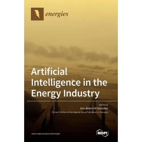 Artificial Intelligence in the Energy Industry