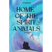 Home of the Spirit Animals