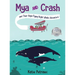Mya and Crash and Their High-Flying Right Whale Adventure