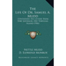 The Life Of Dr. Samuel A. Mudd: Containing His Letters From Fort Jefferson, Dry Tortugas Island (1906)