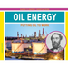 Oil Energy: Putting Oil to Work: Putting Oil to Work