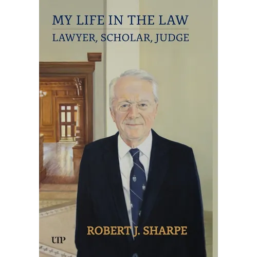 My Life in the Law: Lawyer, Scholar, Judge