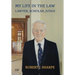My Life in the Law: Lawyer, Scholar, Judge