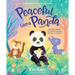 Peaceful Like a Panda: 30 Mindful Moments for Playtime, Mealtime, Bedtime-Or Anytime!