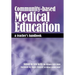 Community-Based Medical Education: A Teacher's Handbook