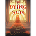 The Dying Sun