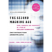 The Second Machine Age: Work, Progress, and Prosperity in a Time of Brilliant Technologies