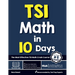 TSI Math in 10 Days: The Most Effective TSI Math Crash Course