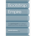 Bootstrap Empire: The Bala Blueprint for Building a $100m Brand from the Ground Up