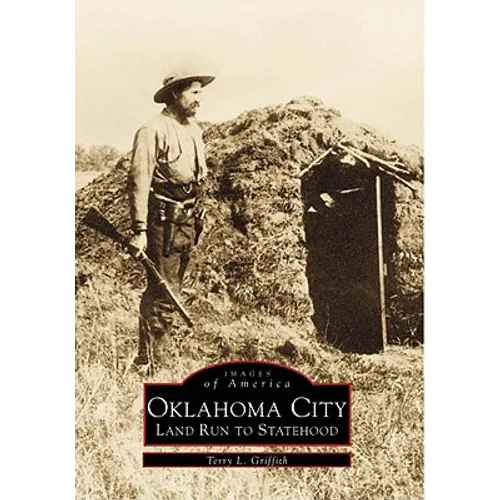 Oklahoma City: Land Run to Statehood