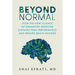 Beyond Normal: How the New Science of Enhanced Medicine Elevates Peak Performance and Repairs Brain Injuries
