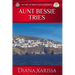 Aunt Bessie Tries