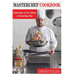 Masterchef Cookbook: Exciting Recipes and Key Techniques to Motivate Young Chefs