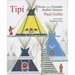 Tipi: Home of the Nomadic Buffalo Hunters