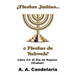 ¿Fiestas Judías o Fiestas de Yahweh? Libro 2: El Día de Reposo (Shabat)