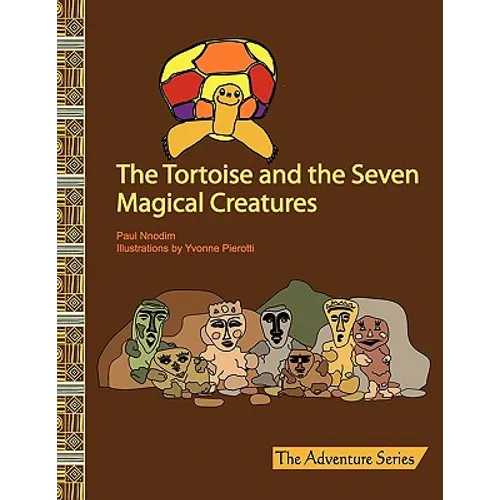 The Tortoise and the Seven Magical Creatures