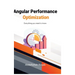Angular Performance Optimization: Everything you need to know