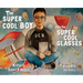 The Super Cool Boy with the Super Cool Glasses