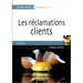 Les réclamations clients