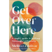 Get Over Here: A Single's Guide to Building Meaningful Community