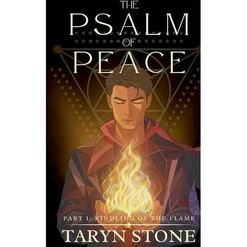 The Psalm of Peace: Kindling Of The Flame