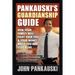 Pankauski's Guardianship Guide: How Your Family Will Fight over You & Your Money While You Are Still Alive