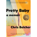 Pretty Baby: A Memoir