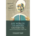 Life Worlds of Middle Eastern Oil: Histories and Ethnographies of Black Gold