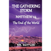 The Gathering Storm: Matthew 24, The End of the World