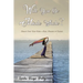 Will You Be Made Whole?: Power Over Your Pain--Past, Present or Future