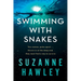 Swimming with Snakes: Two women, poles apart...thrown in at the deep end, they must fight to survive