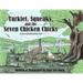 Turklet, Squeaky, and the Seven Chicken Chicks: Love Overcomes All