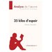 35 kilos d'espoir d'Anna Gavalda (Analyse de l'oeuvre): Analyse complète et résumé détaillé de l'oeuvre