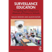 Surveillance Education: Navigating the Conspicuous Absence of Privacy in Schools